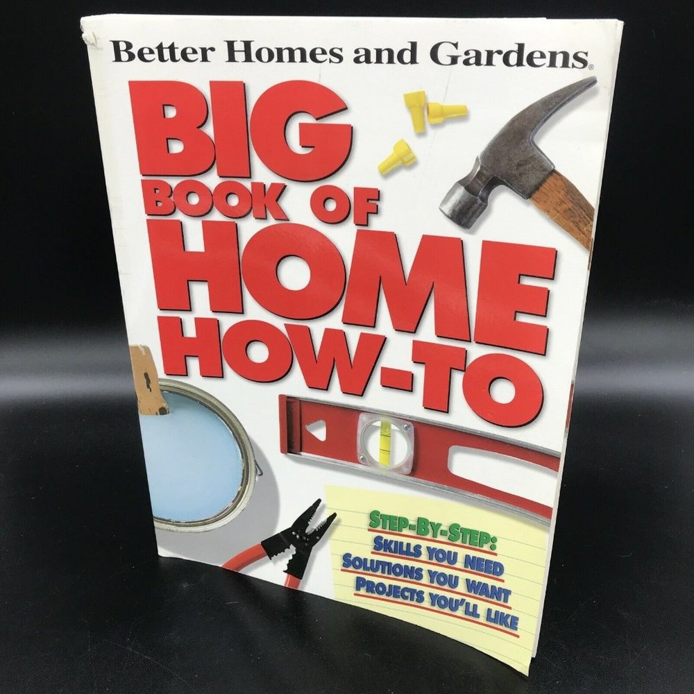 Big Book of Home How-To Paperback Better Homes &. Gardens